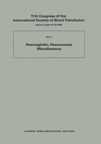 International Society of Blood Transfusion, 11th Congress 1966, Part 4