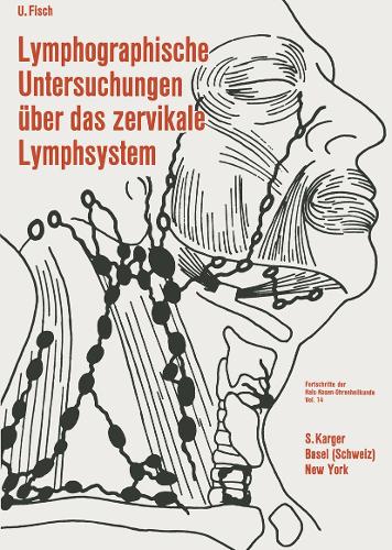 Lymphographische Untersuchungen über das zervikale Lymphsystem