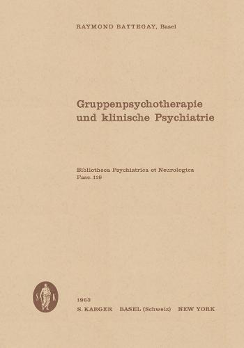 Gruppenpsychotherapie und klinische Psychiatrie