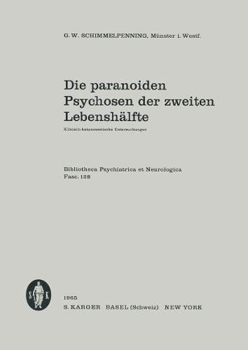 Die paranoiden Psychosen der zweiten Lebenshälfte
