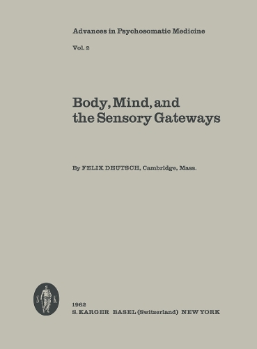 Body, Mind, and the Sensory Gateways