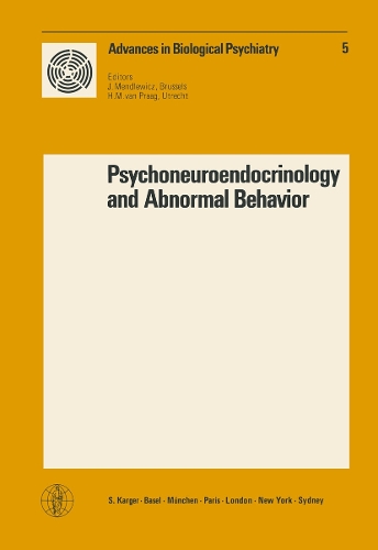 Psychoneuroendocrinology and Abnormal Behavior