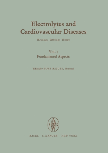 Electrolytes and Cardiovascular Diseases, Vol. 1