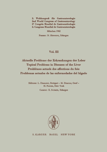 Aktuelle Probleme der Erkrankungen der Leber / Topical Problems in Diseases of the Liver / Problèmes actuels des affections du foie / Problemas actuales de las enfermedades del hígado