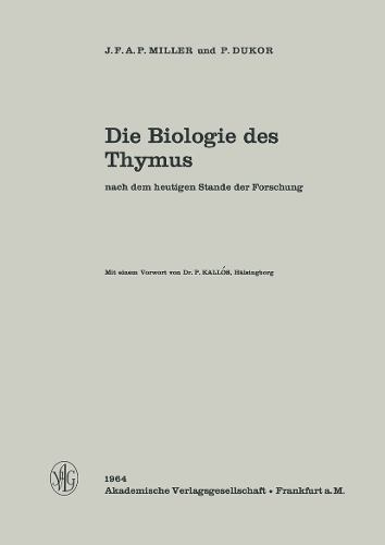 Die Biologie des Thymus nach dem heutigen Stand der Forschung