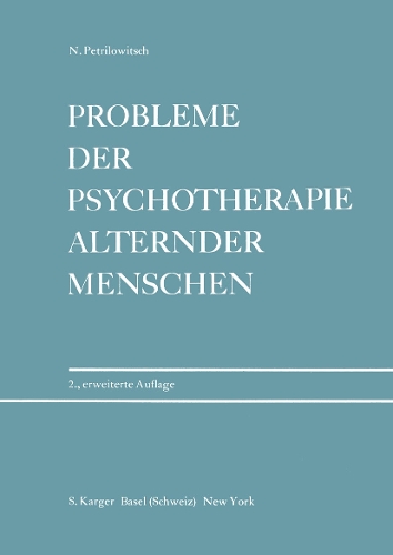 Probleme der Psychotherapie alternder Menschen