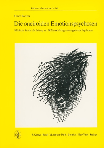 Die oneiroiden Emotionspsychosen
