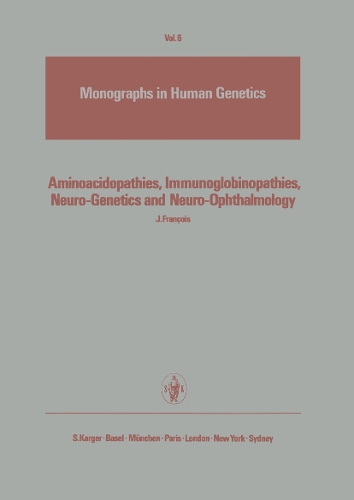 Aminoacidopathies, Immunoglobinopathies, Neuro-Genetics and Neuro-Ophthalmology