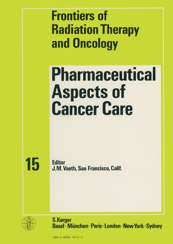 The Pharmaceutical Aspects of Cancer Care