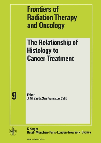 The Relationship of Histology to Cancer Treatment
