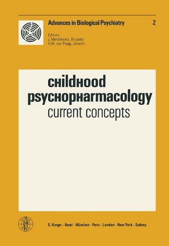 Childhood Psychopharmacology: Current Concepts