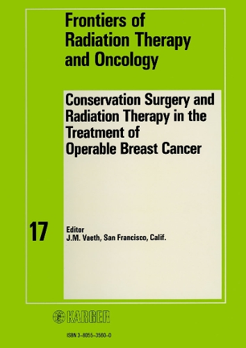 Conservation Surgery and Radiation Therapy in the Treatment of Operable Breast Cancer