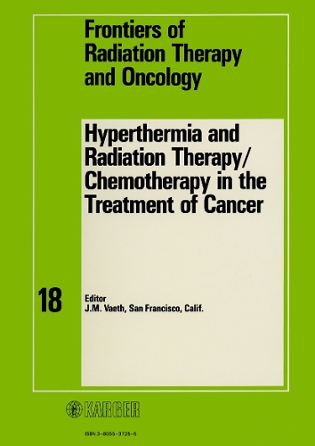 Hyperthermia and Radiation Therapy / Chemotherapy in the Treatment of Cancer