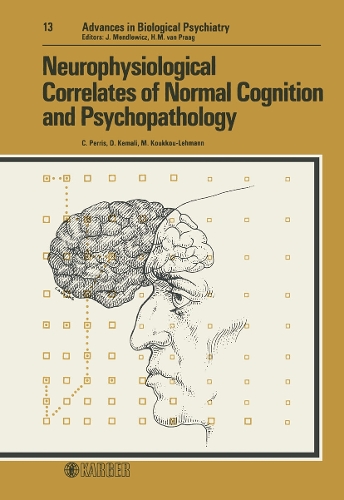 Neurophysiological Correlates of Normal Cognition and Psychopathology