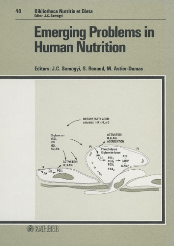 Emerging Problems in Human Nutrition