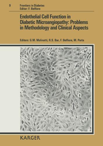 Endothelial Cell Function in Diabetic Microangiopathy: Problems in Methodology and Clinical Aspects