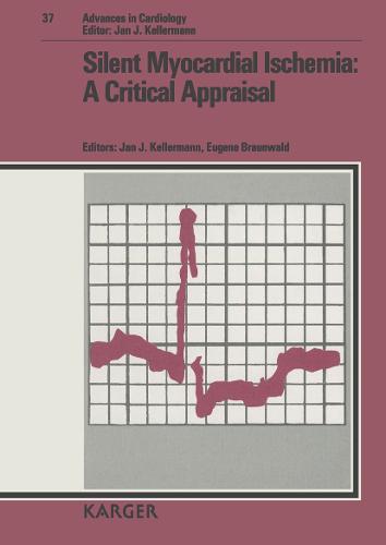 Silent Myocardial Ischemia: A Critical Appraisal