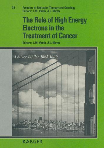 The Role of High Energy Electrons in the Treatment of Cancer