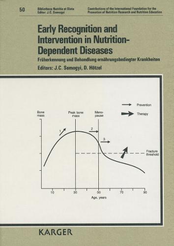 Early Recognition and Intervention in Nutrition-Dependent Diseases / Früherkennung und Behandlung ernährungsbedingter Krankheiten
