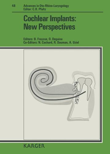Cochlear Implants: New Perspectives