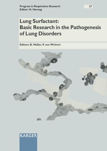 Lung Surfactant: Basic Research in the Pathogenesis of Lung Disorders