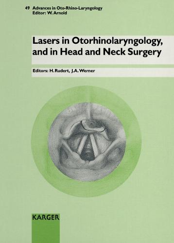 Lasers in Otorhinolaryngology, and in Head and Neck Surgery