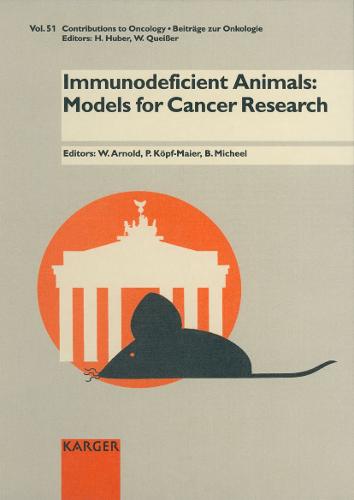 Immunodeficient Animals: Models for Cancer Research