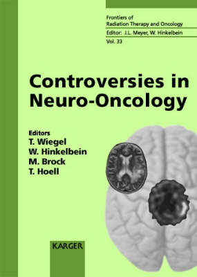 Controversies in Neuro-Oncology