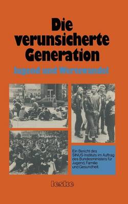 Die verunsicherte Generation