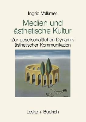 Medien und ästhetische Kultur