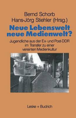 Neue Lebenswelt - neue Medienwelt?