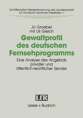 Gewaltprofil des deutschen Fernsehprogramms