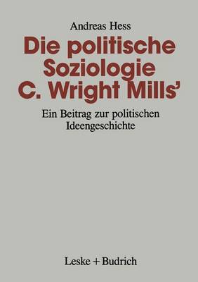 Die politische Soziologie C. Wright Mills’