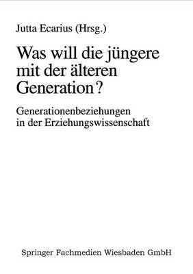 Was will die jüngere mit der älteren Generation?
