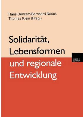 Solidarität, Lebensformen und regionale Entwicklung