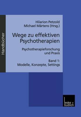 Wege zu effektiven Psychotherapien
