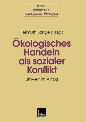 Ökologisches Handeln als sozialer Konflikt