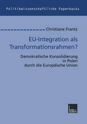 EU-Integration als Transformationsrahmen?