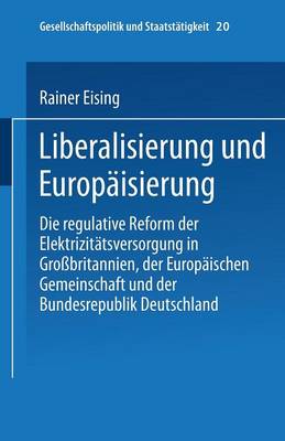 Liberalisierung und Europäisierung