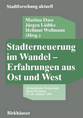 Stadterneuerung im Wandel — Erfahrungen aus Ost und West