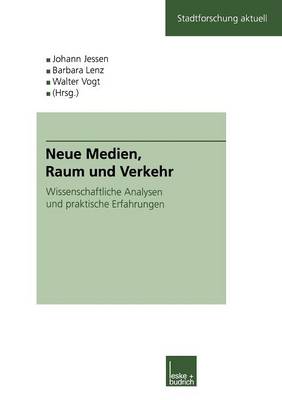 Neue Medien, Raum und Verkehr