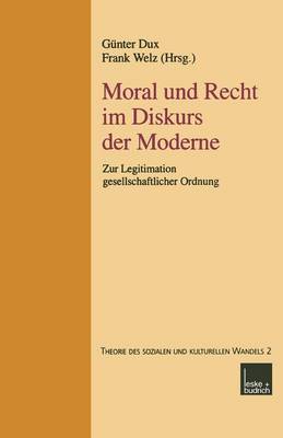 Moral und Recht im Diskurs der Moderne