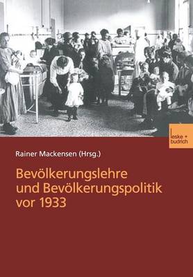 Bevölkerungslehre und Bevölkerungspolitik vor 1933