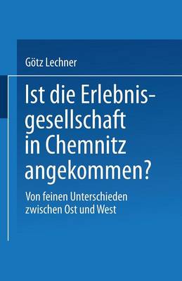 Ist die Erlebnisgesellschaft in Chemnitz angekommen?