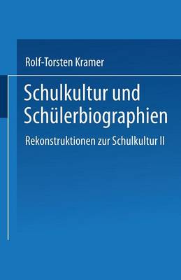 Schulkultur und Schülerbiographien
