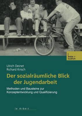 Der sozialräumliche Blick der Jugendarbeit
