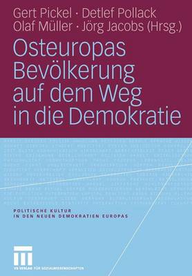 Osteuropas Bevölkerung auf dem Weg in die Demokratie