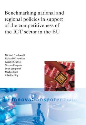 Benchmarking national and regional policies in support of the competitiveness of the ICT sector in the EU.