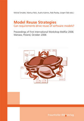 Model Reuse Strategies - Can requirements drive reuse of software models?.