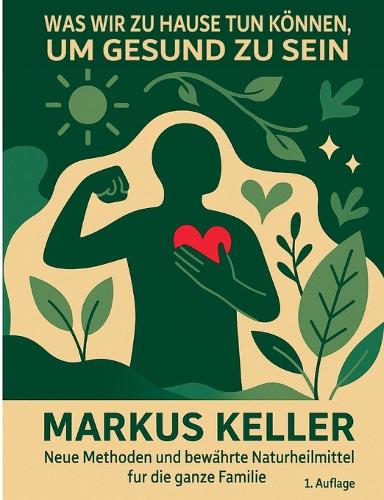 Was wir zu Hause tun können, um gesund zu sein
